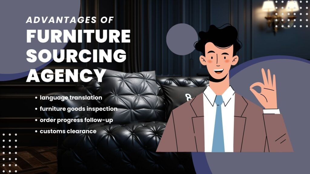 05-advantages of fruniture sourcing agency