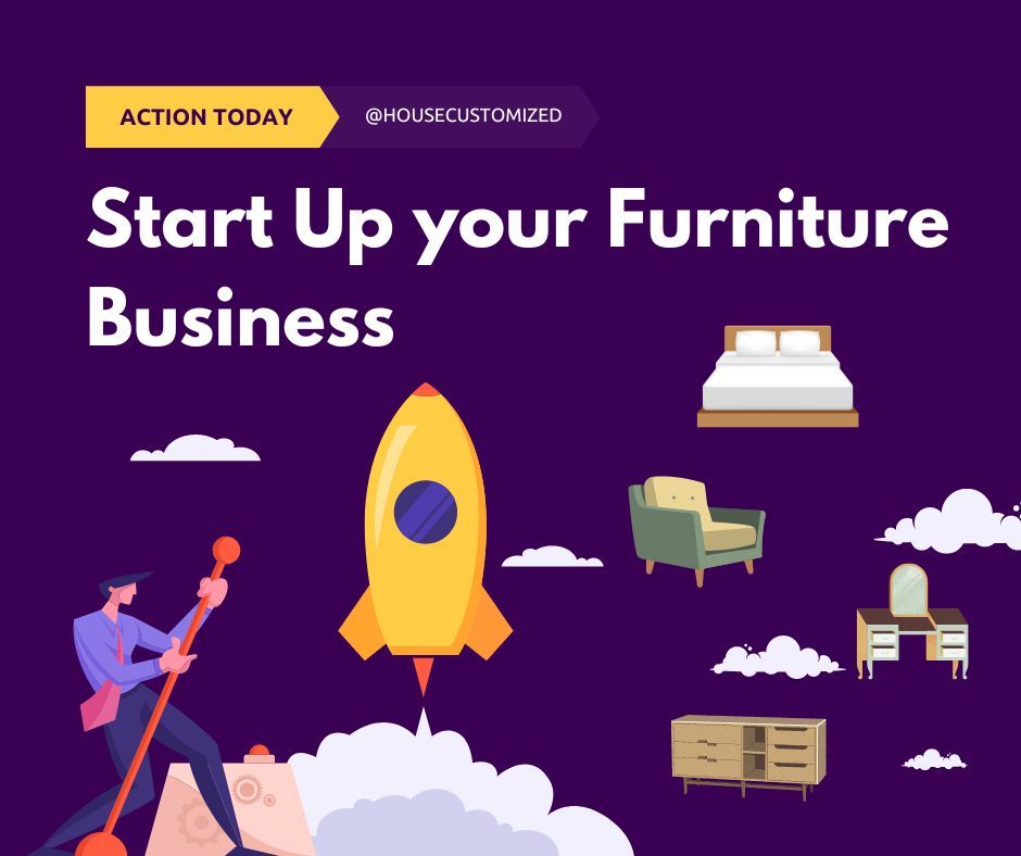 Start Up your Furniture Business